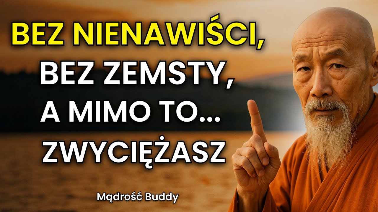 Najpotężniejsza nauka Buddy dla tych, kt&oacute;rych zdradzono | Buddyjska Mądrość Życiowa