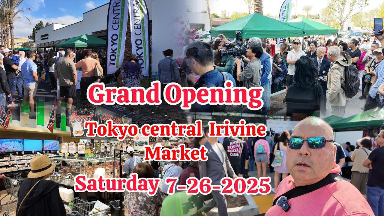 TOKYO CENTRAL IRIVINE MARKET GRAND OPENING ( 7/26/25 )🎈 CHỢ  NHẬT ( SUSHI -THỊT BÒ- HẢI SẢN TƯƠI 👍