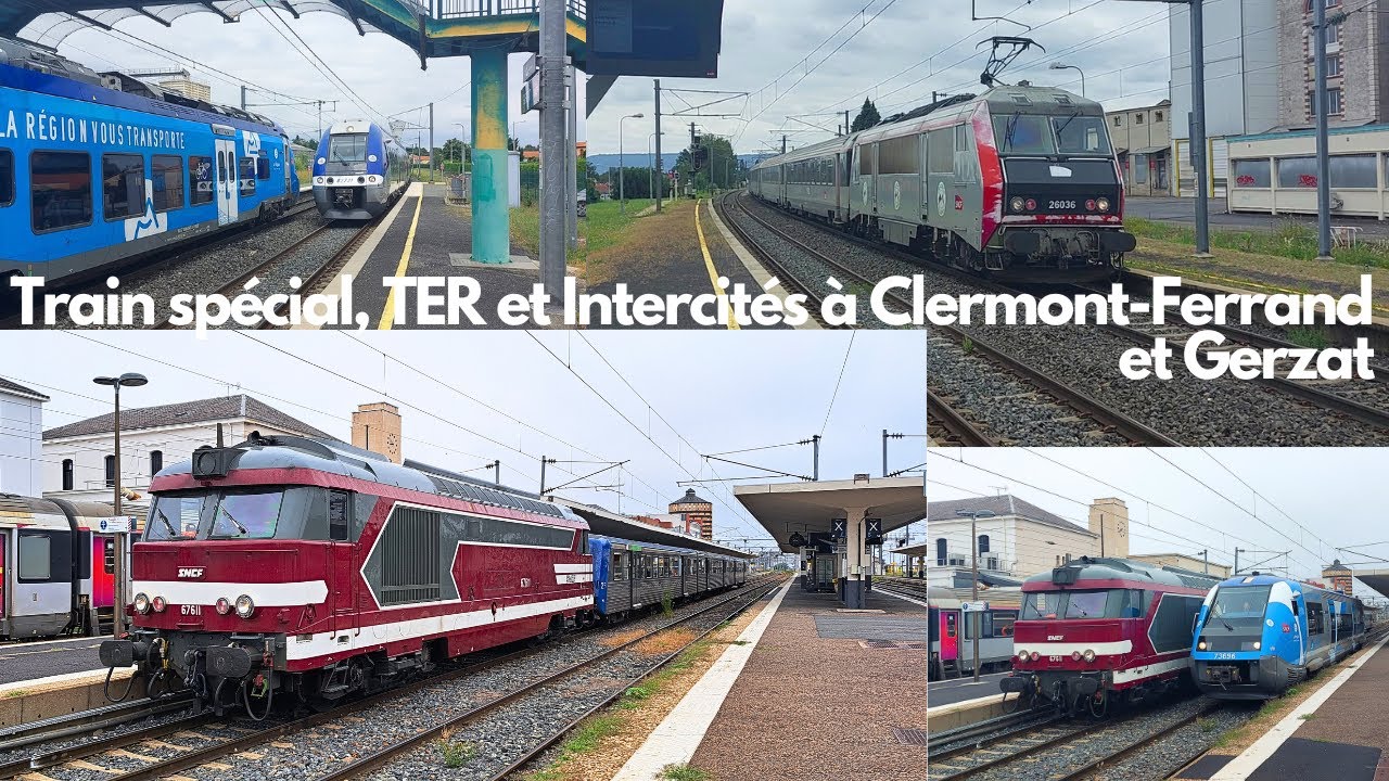 Train spécial, TER et Intercités à Clermont-Ferrand et Gerzat