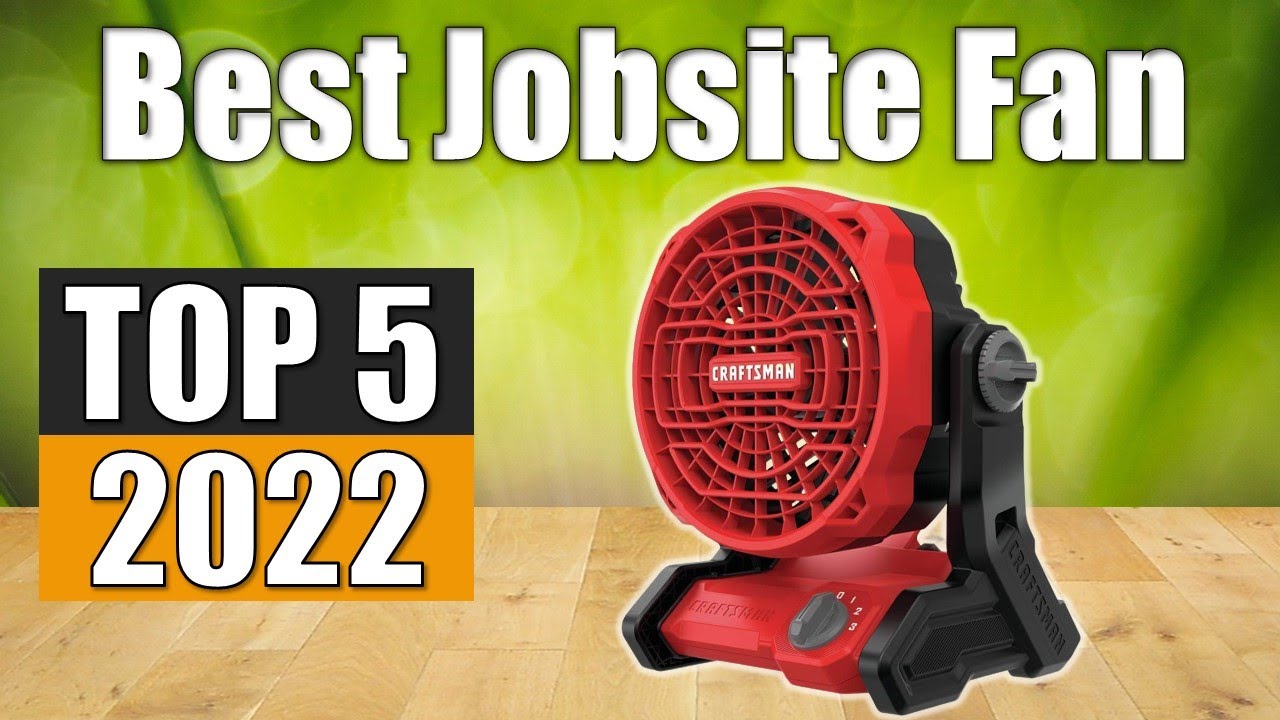 Jobsite Fan Reviews : Top 5 Best Jobsite Fan 2022