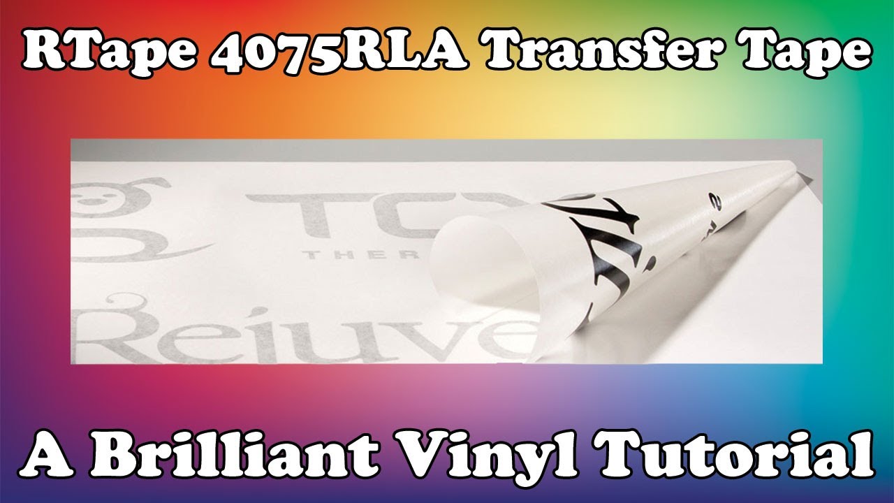 How to Use RTape 4075RLA Transfer Tape | A Brilliant Vinyl Tutorial