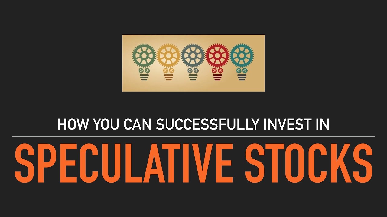 How to Successfully Invest in Speculative Stocks to Outperform the Stock Market