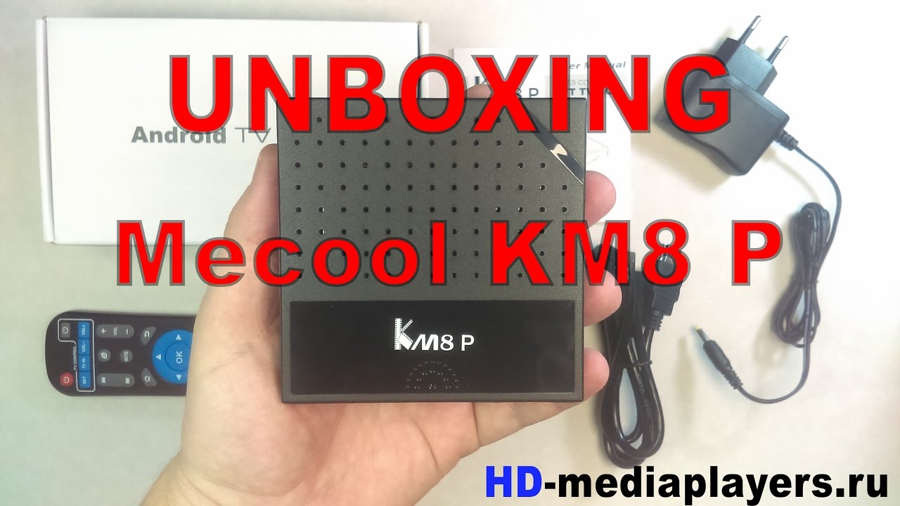 UNBOXING: Android TV Box Mecool KM8 P