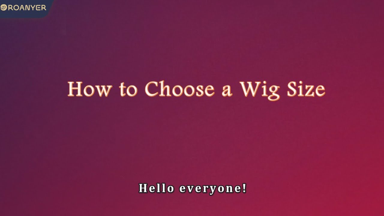 3-26 How to choose a wig size