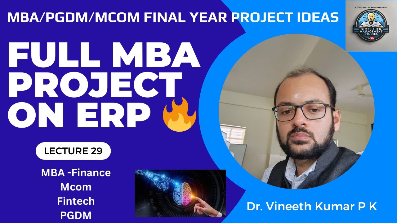 Полная демонстрация проекта MBA | Отчет и презентация по проекту ERP | Выпускной курс MBA / PGDM ...