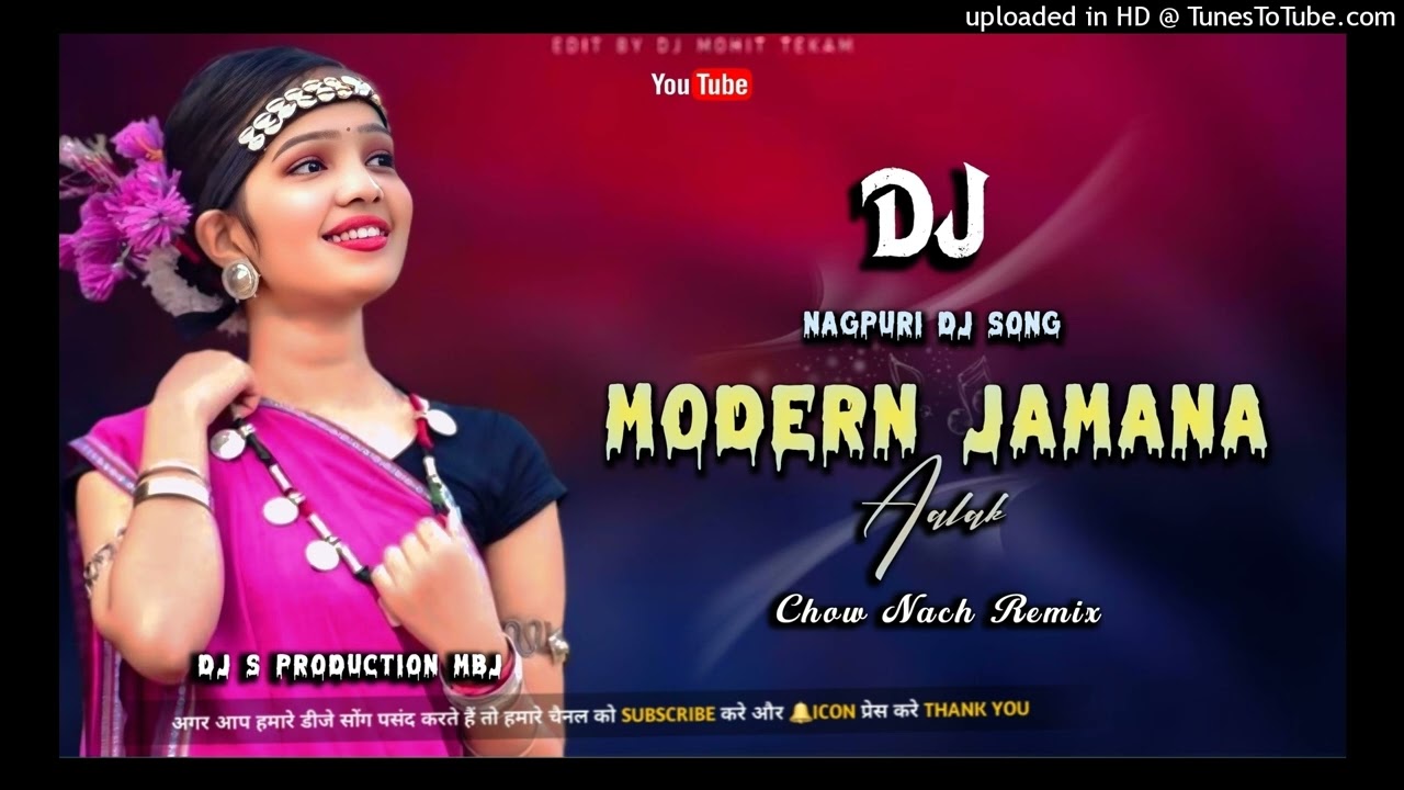 Modern Jamana Aalak _ Nagpuri Dj Remix _ Chow Nach Dance Remix _ Dj S Production Mbj _Old Nagpuri Dj