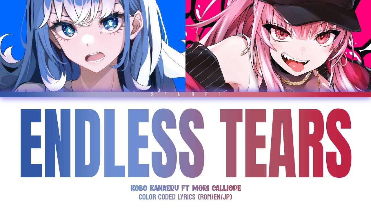 [HOLOLIVE ID] KOBO KANAERU FT. MORI CALLIOPE 'ENDLESS TEARS' CLIFF EDGE LYRICS (Color Coded Lyrics)
