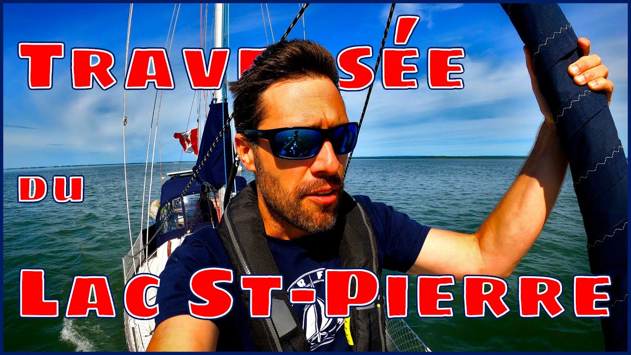 De Sorel à Trois-Rivières | 52 jours en voilier sur le fleuve Saint-Laurent | Ep17