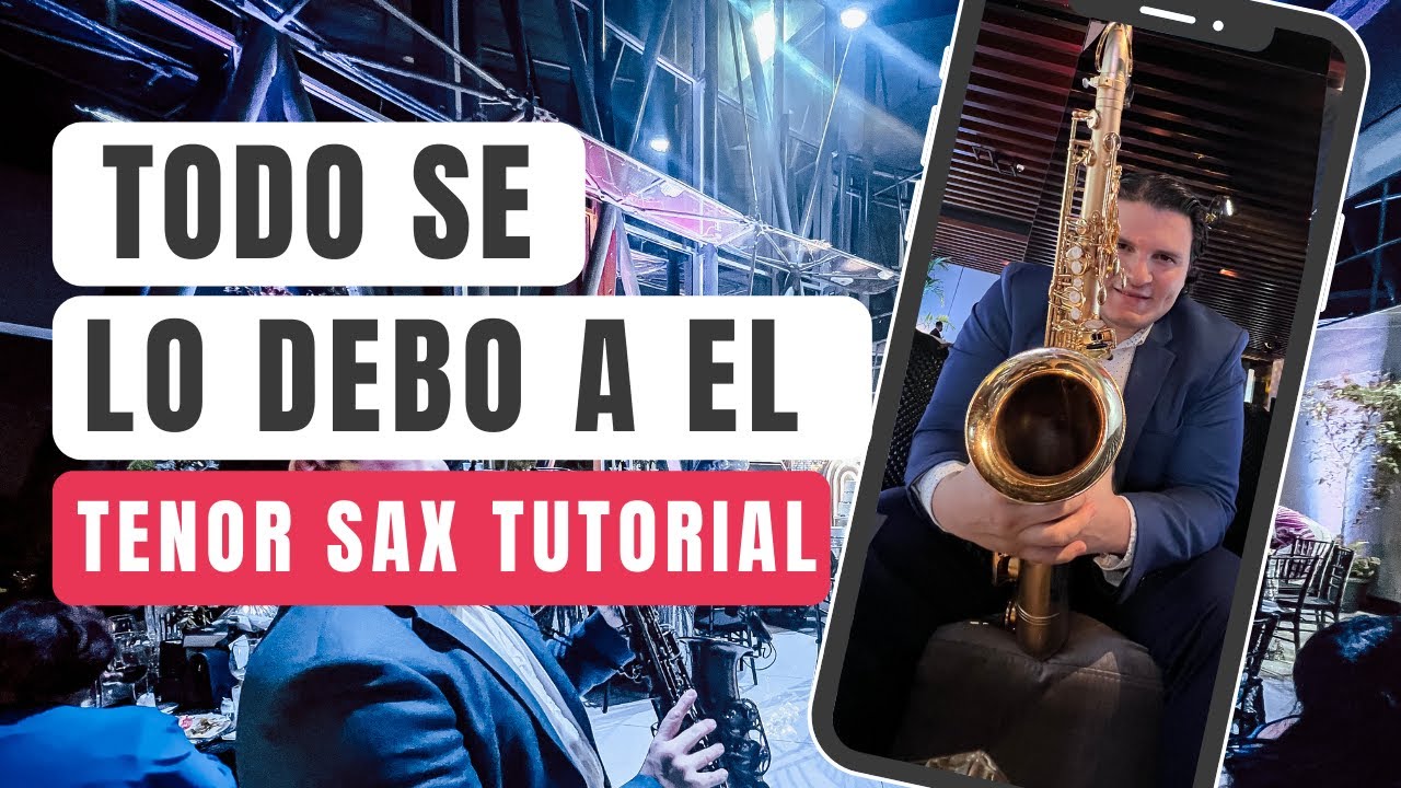 Todo se lo debo a él | TENOR SAX | Iván De León Sax #117