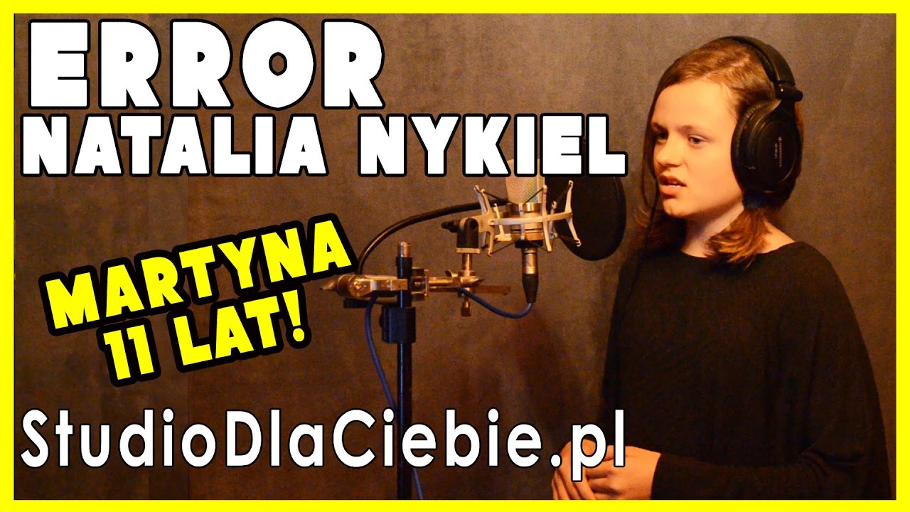 Error - Natalia Nykiel (cover by  Martyna Szymanek - 11 lat)