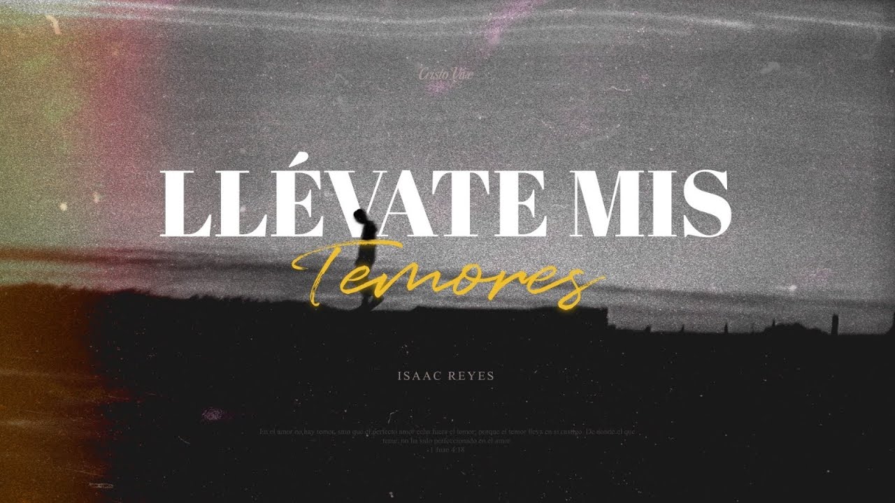 Llévate mis temores 