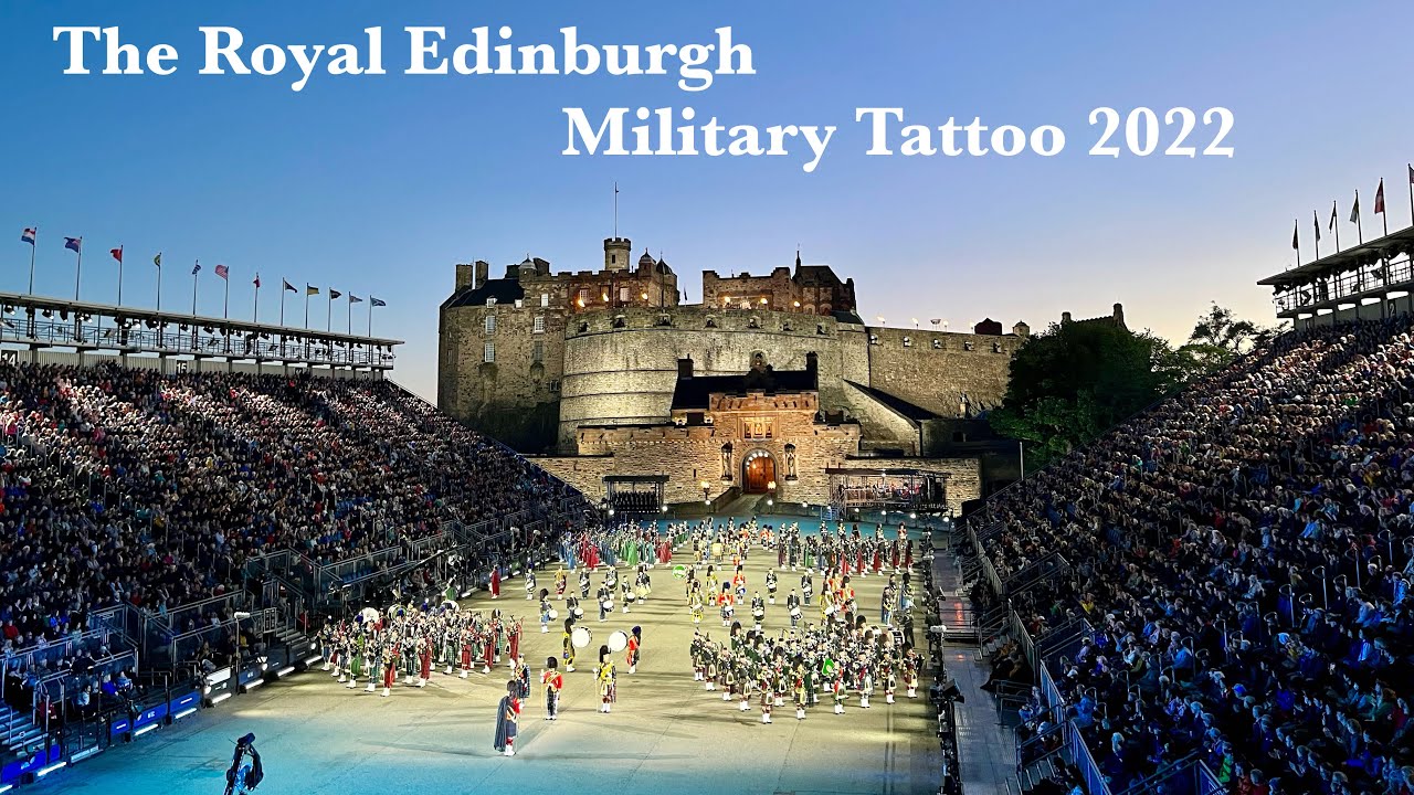 The Royal Edinburgh Military Tattoo 2022