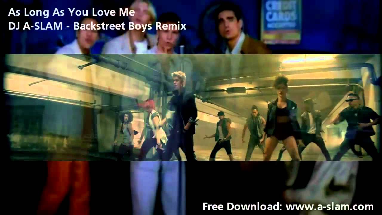 Justin Bieber - As Long As You Love Me [Official Backstreet Boys Remix]