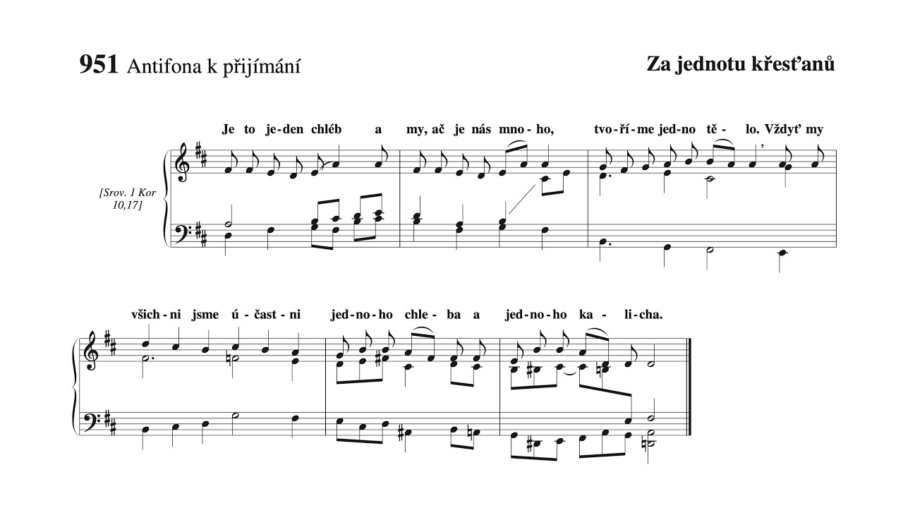 Je to jeden chléb a my, ač je nás mnoho, tvoříme jedno tělo. Vždyť my všichni… | Obřadní graduál 951