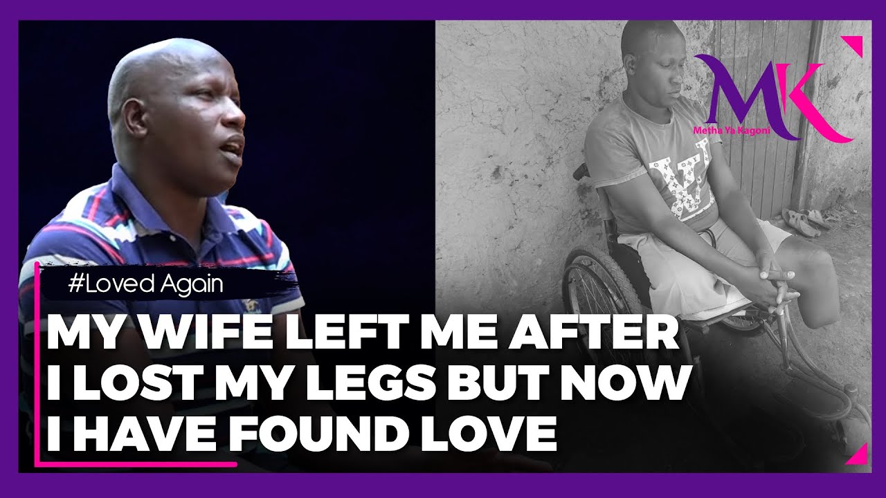 #LovedAgain: My wife left me after I lost my legs in an accident but now I have found love again!