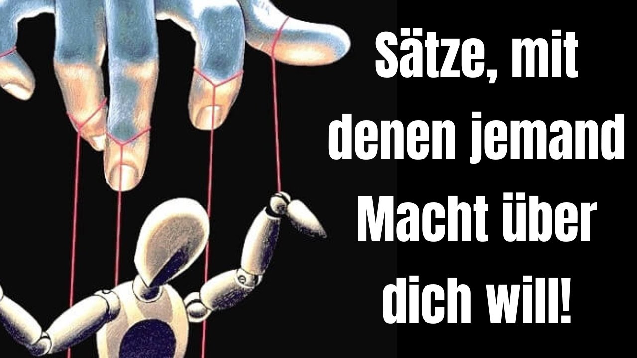 10 Sätze, mit denen jemand Macht und Kontrolle über dich will!