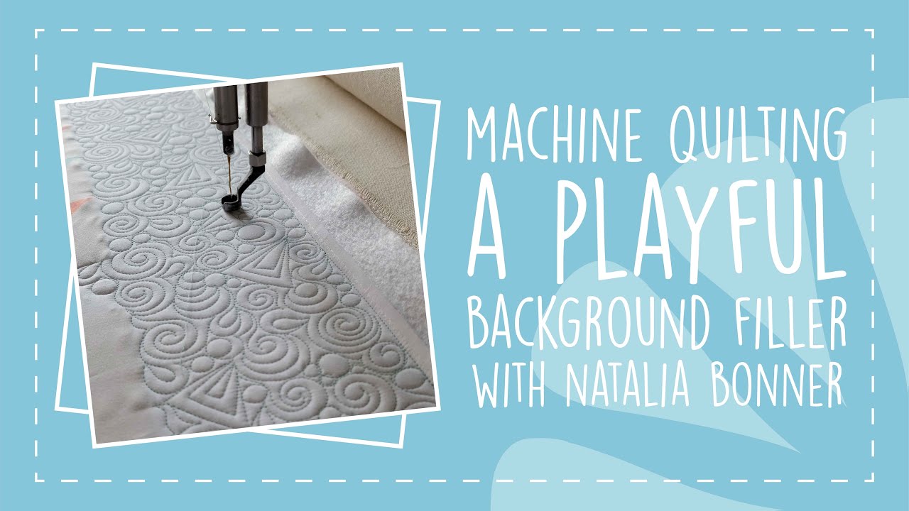 Machine Quilting a Playful Background Filler with Natalia Bonner