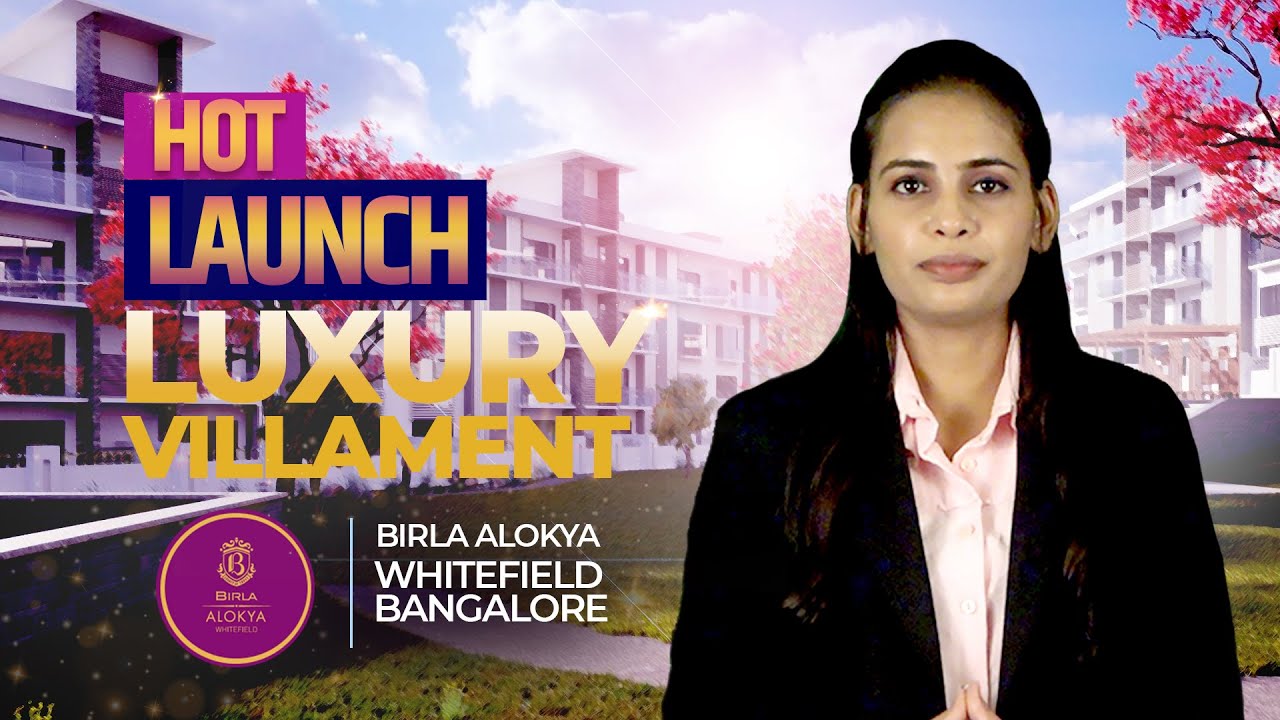 Hot Launch | Luxury Villament | Birla Alokya | Whitefield | Bengaluru
