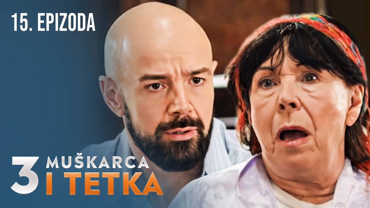 Tri muškarca i tetka | Epizoda 15 (domaća serija)