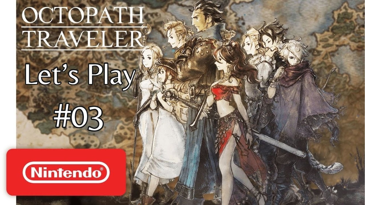 Octopath Traveler [SW] #03 Suite de l'histoire d'alf
