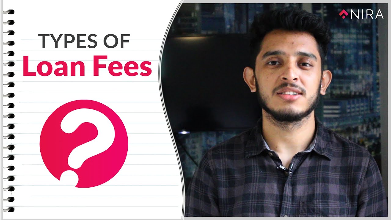 Loan Basics 109 | Types of Loan Fees