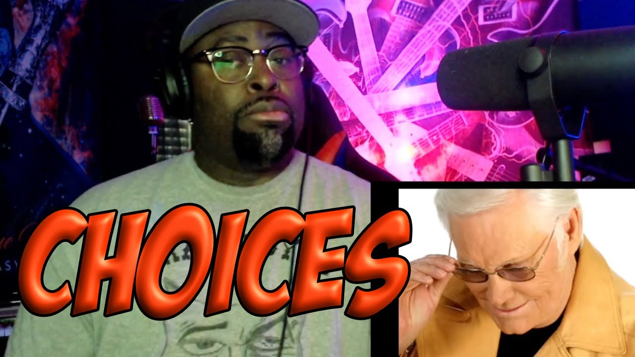 George Jones | Choices | REACTION VIDEO