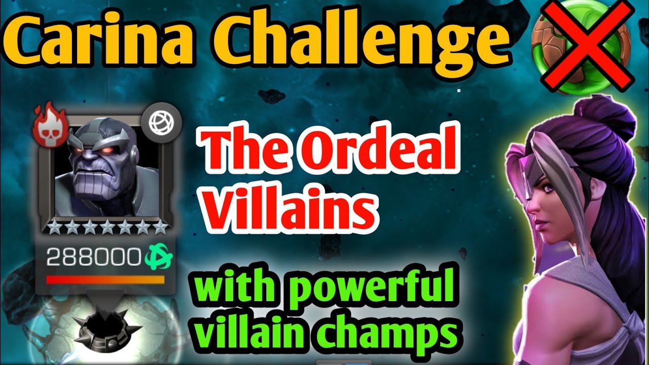 The Ordeal Villains Carina Challenge with Over-powered Villain champions | No Revives |