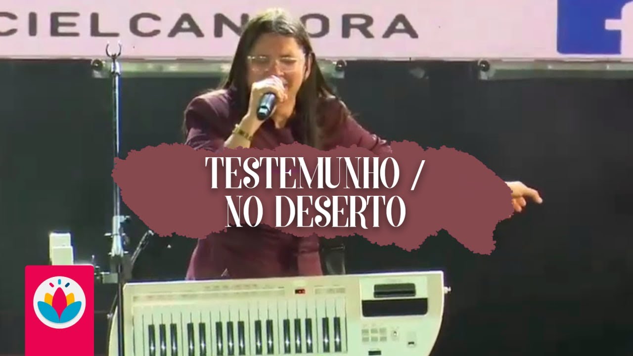 Alice Maciel - Testemunho / No Deserto Ele Faz
