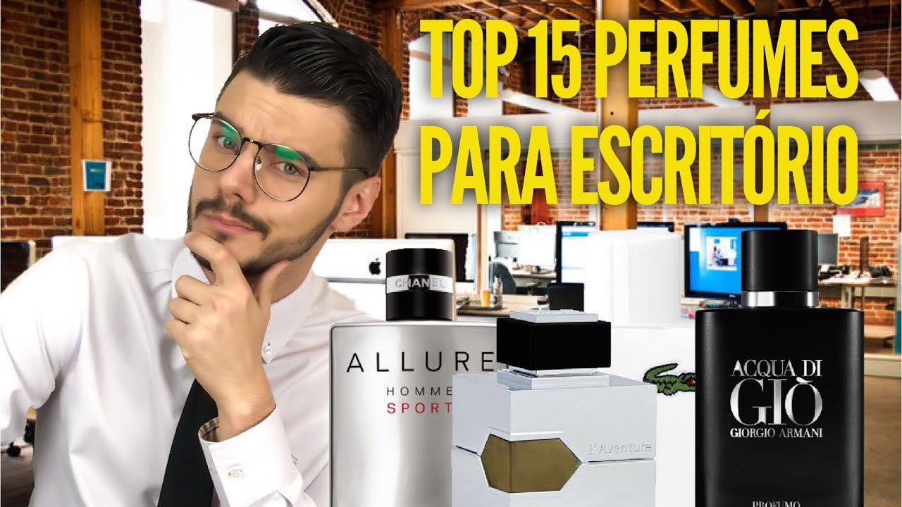 TOP 15 PERFUMES PARA TRABALHO | ESCRITÓRIO