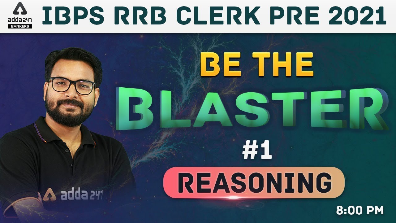 IBPS RRB Clerk 2021 Pre | Reasoning #BeTheBlaster Class #1