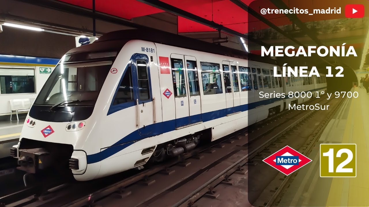 Megafonía Metro de Madrid | L12 - MetroSur | Series 8000 1ª y 9700 | @trenecitos_madrid