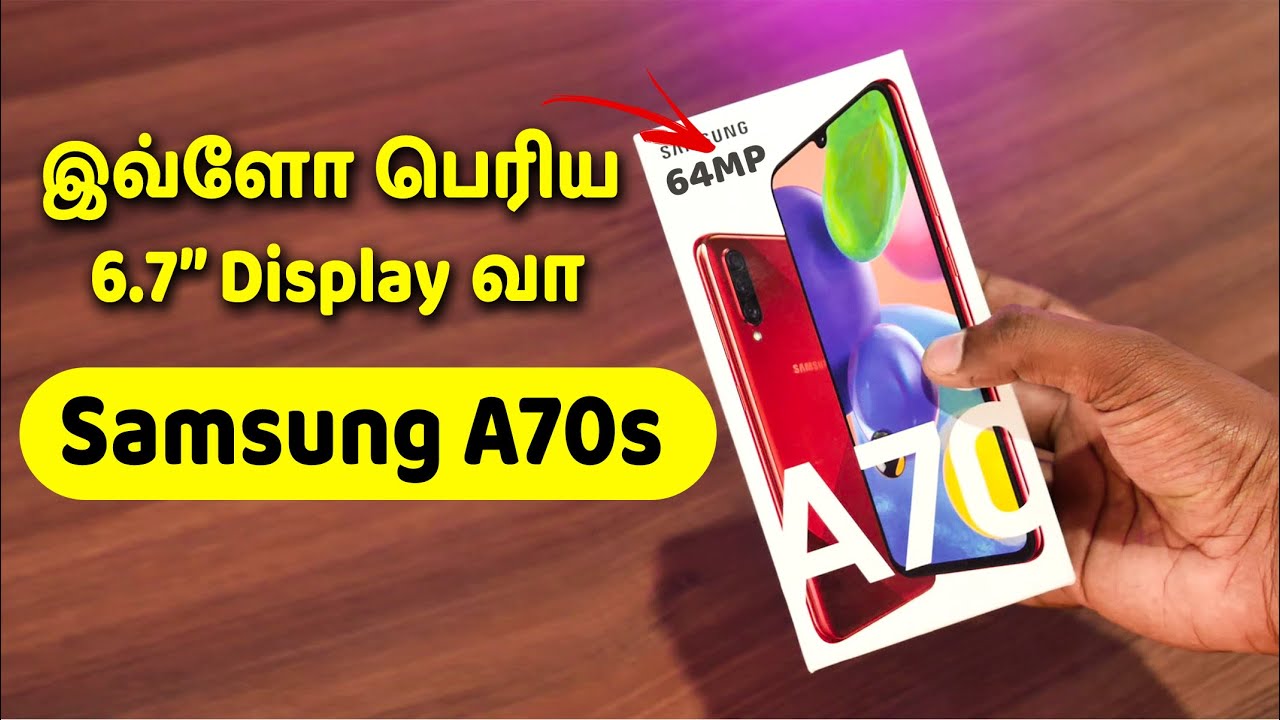 Samsung கின் முதல் 64MP Camera - Samsung Galaxy A70s Unboxing & Quick Review in Tamil