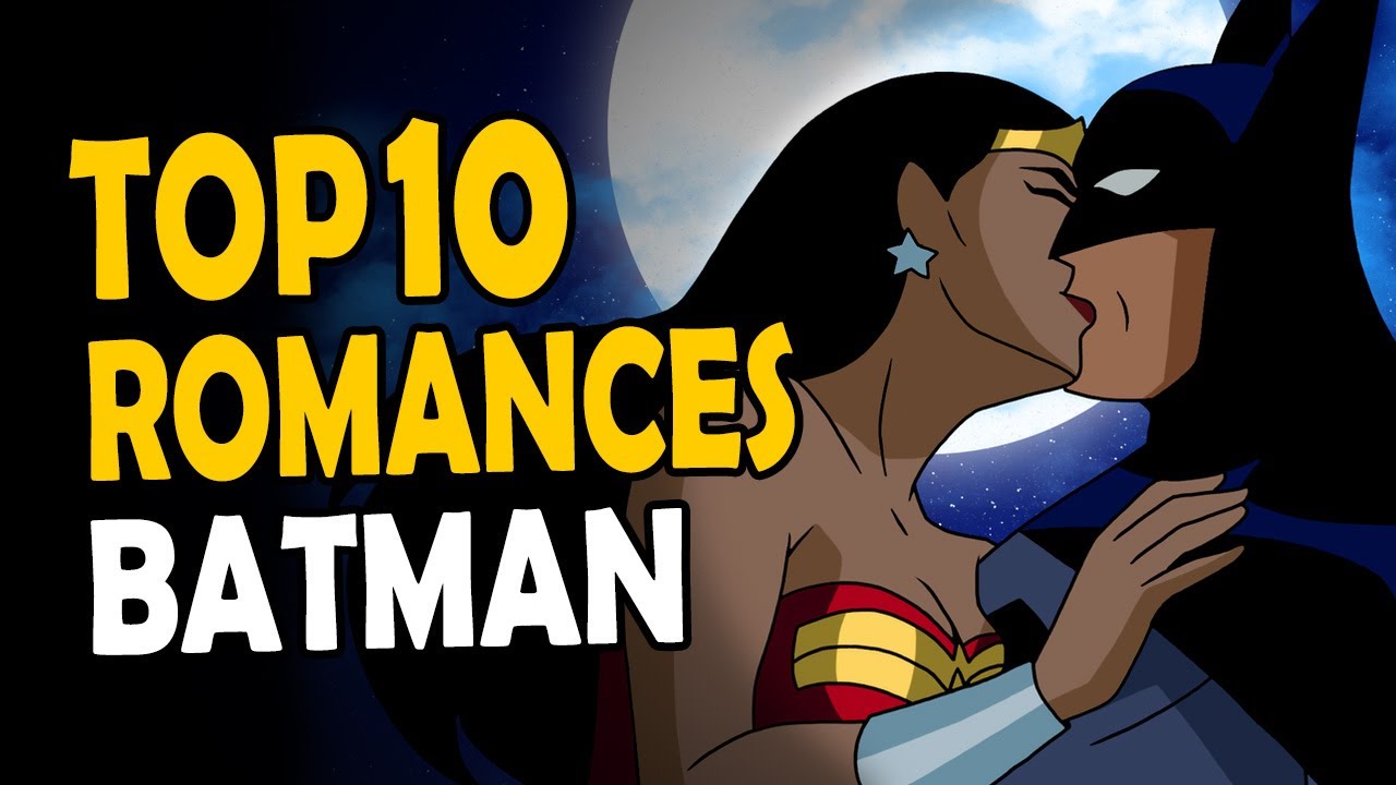 TOP 10 NAMORADAS do BATMAN | CASOS + ROMANCES