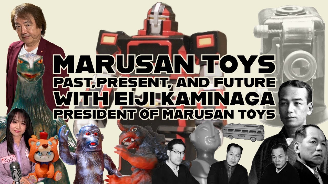 MARUSAN TOYS, PAST, PRESENT, AND FUTURE, WITH EIJI KAMINAGA, PRESIDENT OF MARUSAN TOYS