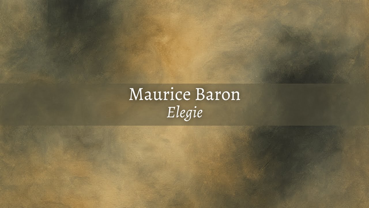 Maurice Baron, Elegie (1921)