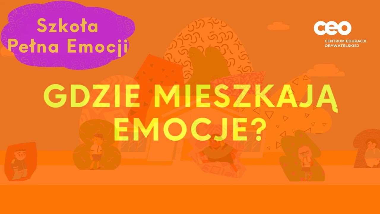 Szkoła pełna emocji - Gdzie mieszkają emocje