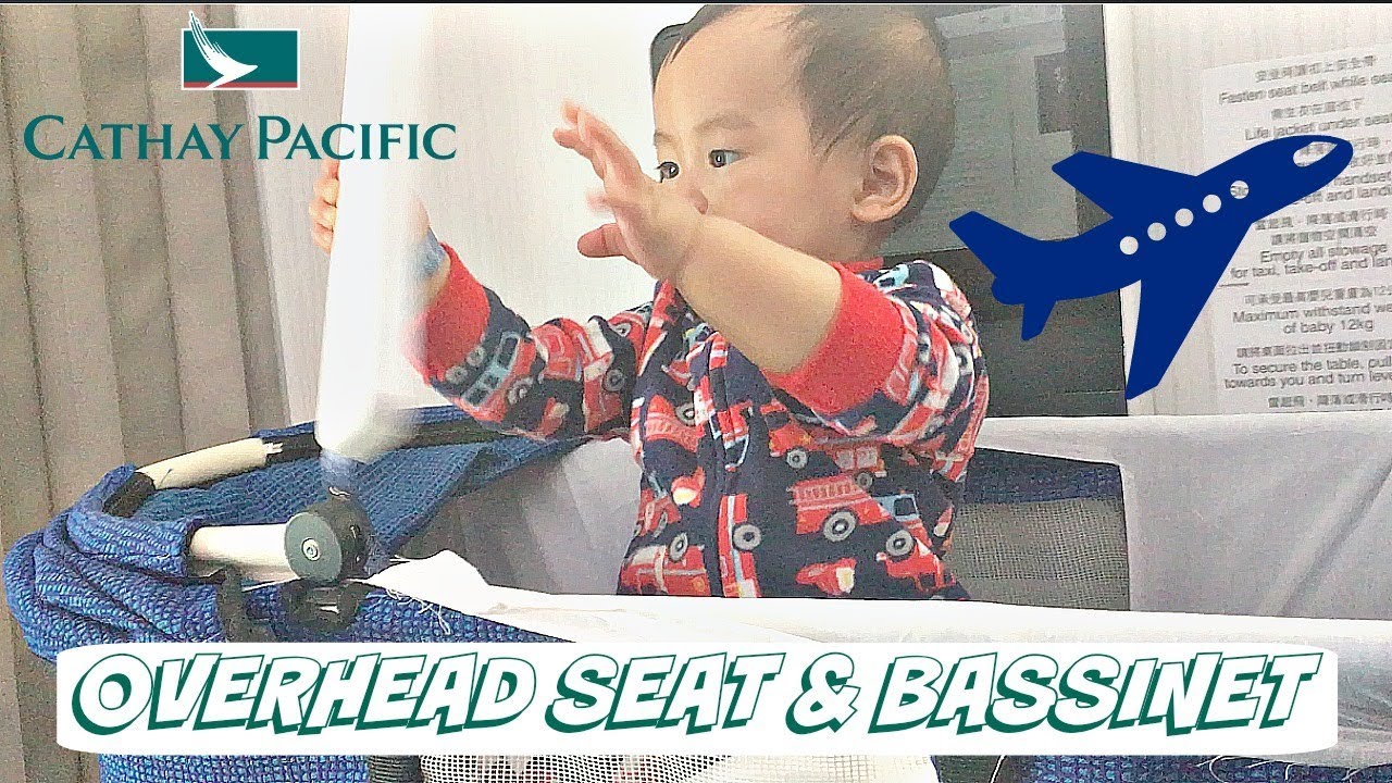 CATHAY PACIFIC OVERHEAD SEAT WITH BASSINET ECONOMY CLASS | Angie Lowis