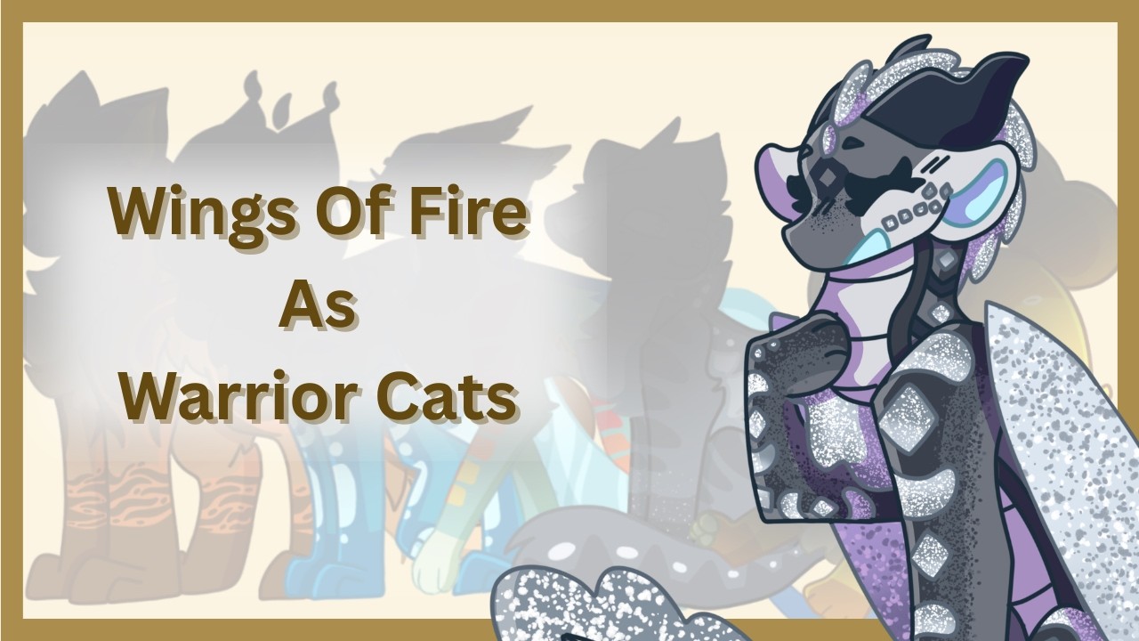 Turning Wings Of Fire characters into Warrior Cats