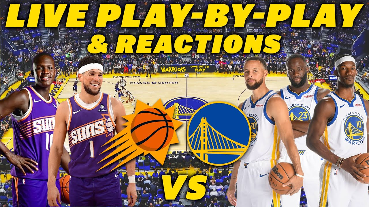 Phoenix Suns vs Golden State Warriors | Live Play-By-Play & Reactions