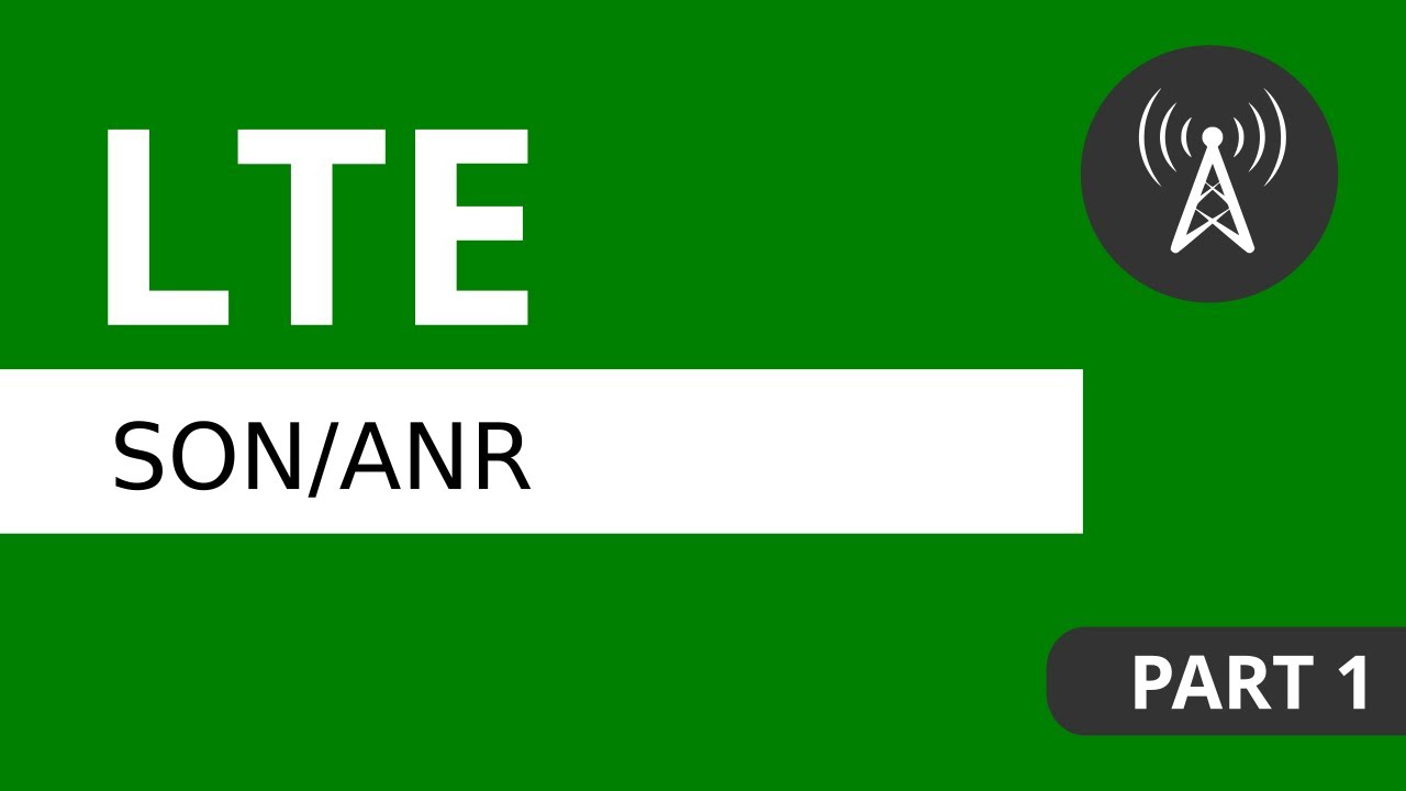 Учебное пособие по LTE: SON/ANR (Лекция 1)