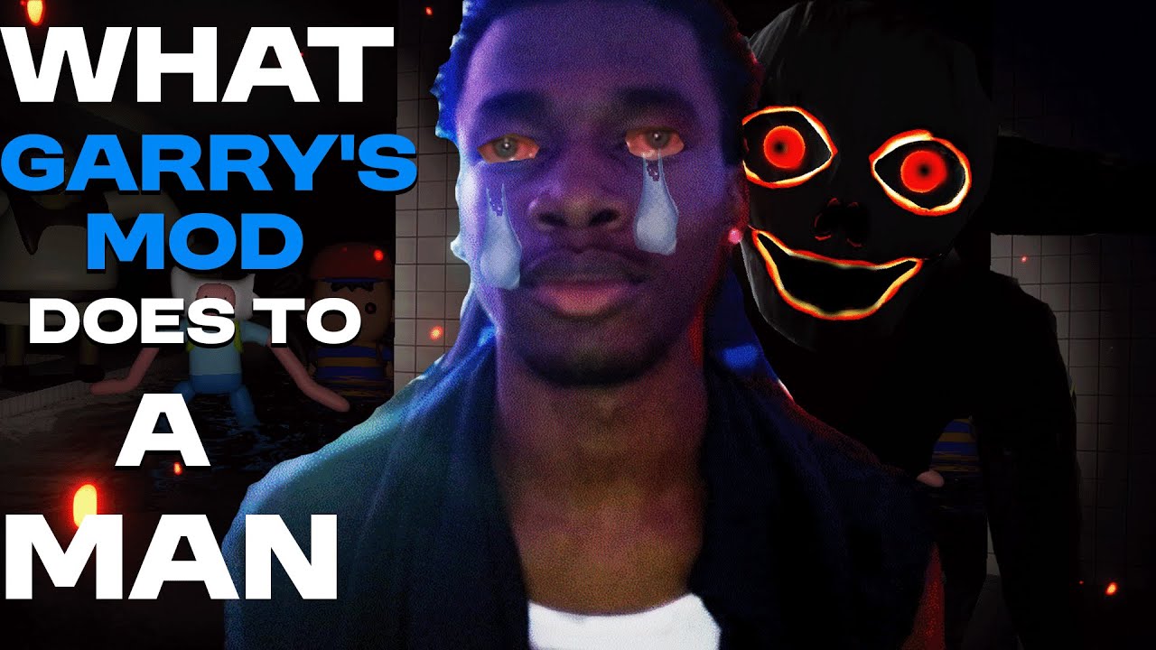 What Garry's Mod Does To A Man