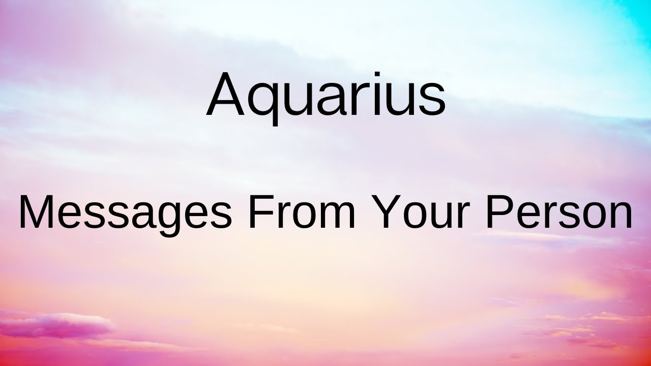 Aquarius Messages From Your Person👫💓 