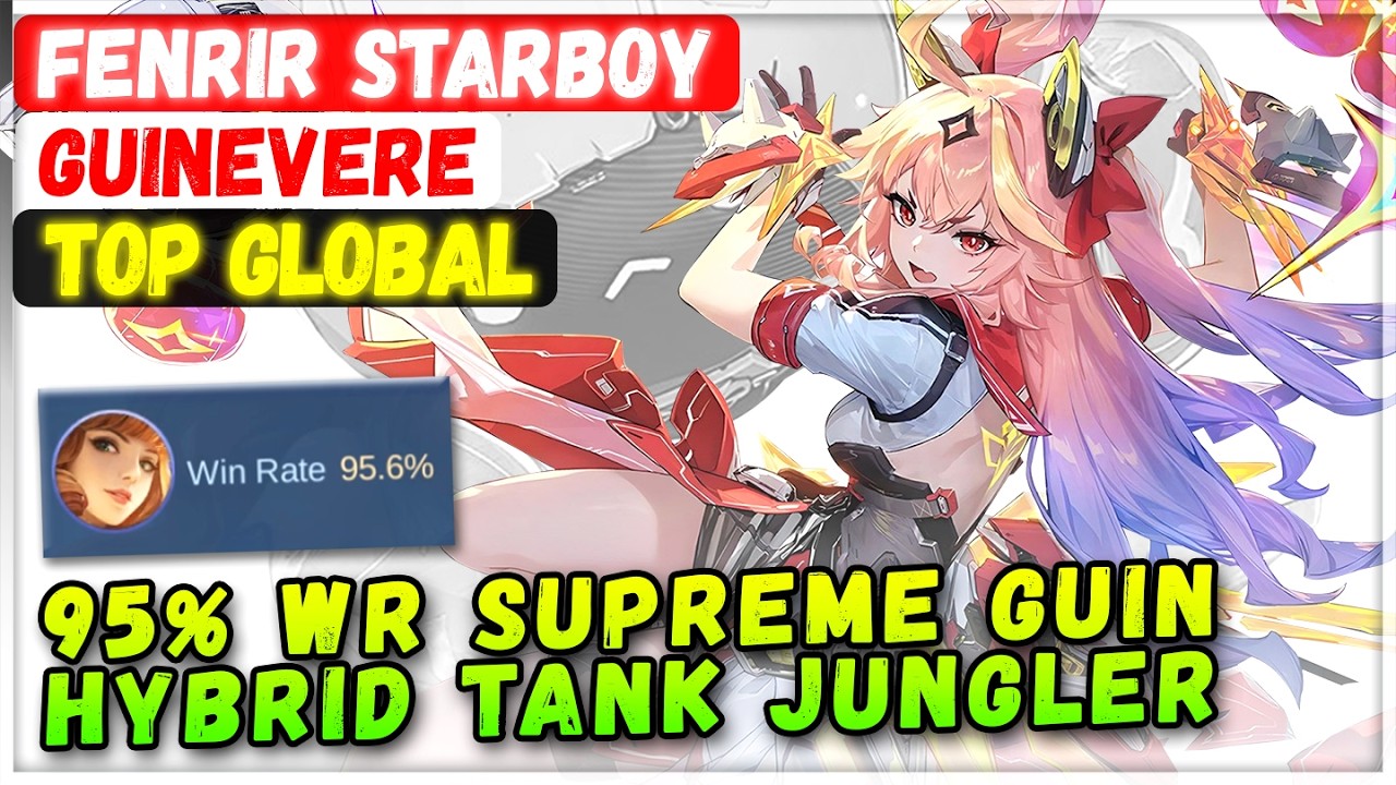 95% Win Rate Supreme Guin Hybrid Tank Jungler [ Top Global Guinevere ] FENRIR STARBOY Mobile Legends