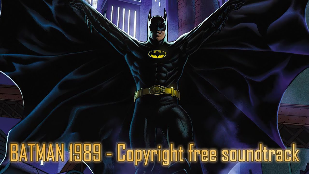 Batman 1989 - Copyright free soundtrack