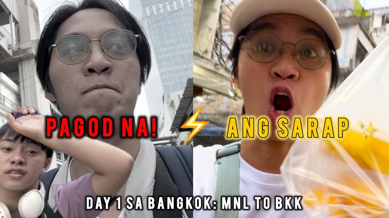 DAY 1 SA BANGKOK: Chaos, Pagod, at na-SCAM sa Street Food?! 🇹🇭 (MNL to BKK)