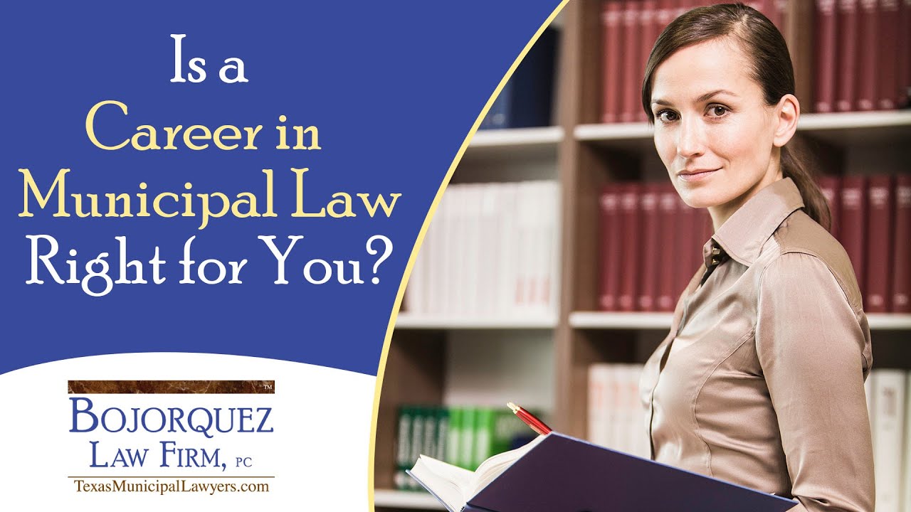 A Career in Municipal Law