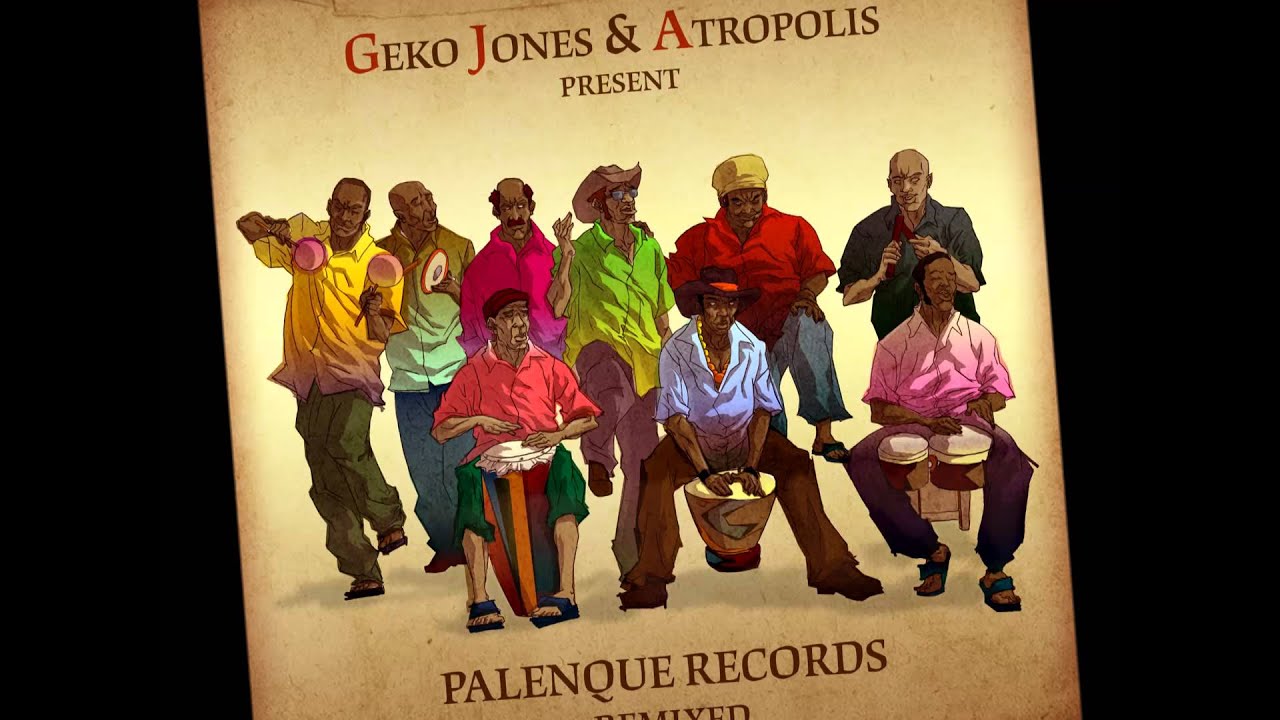 Chimbumbe (Atropolis Remix) Álbum PALENQUE RECORDS Remixed (Audio)