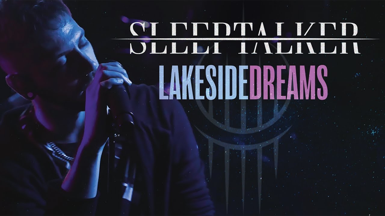 SLEEPTALKER - LakeSideDreams (Official Video)