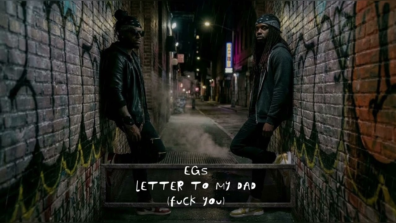 EGS - Letter To My Dad