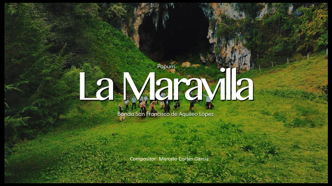Ла Маравилла - Банда Сан-Франциско де Санта-Роза Какстлауака де Аквилео Лопес